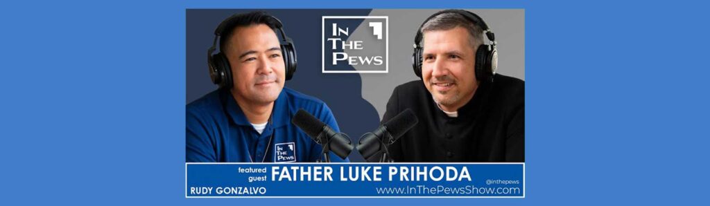 Fr. Luke Prihoda on Fr. Aloysius Schwartz and the Sisters of Mary